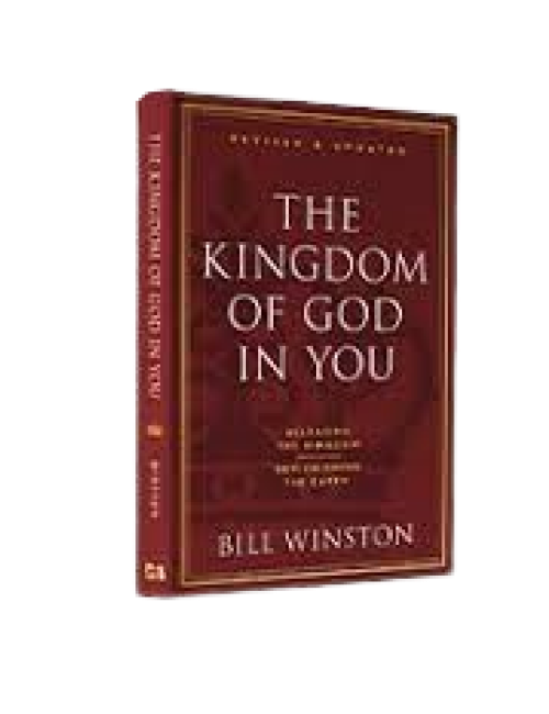 The Kingdom of God in You by Bill Winston