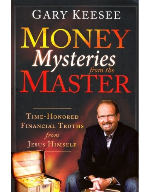 Money Mysteries from the Master by Gary Keesee