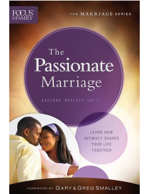 The Passionate Marriage by Gary & Greg Smalley