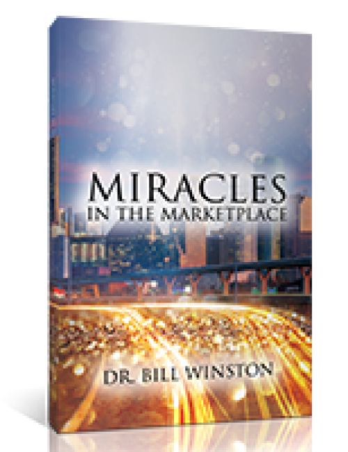 Miracles in The Marketplace by Bill Winston