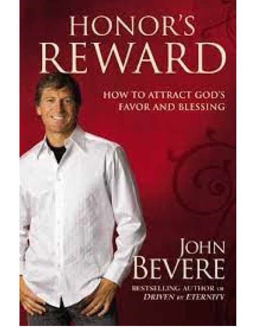 Honor’s Reward: How to Attract God’s Favor and Blessing