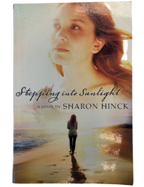 Stepping into The Sunlight by Sharon Hinck