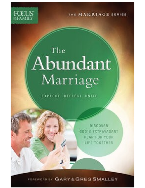 The Abundant Marriage by Gary & Greg Smalley