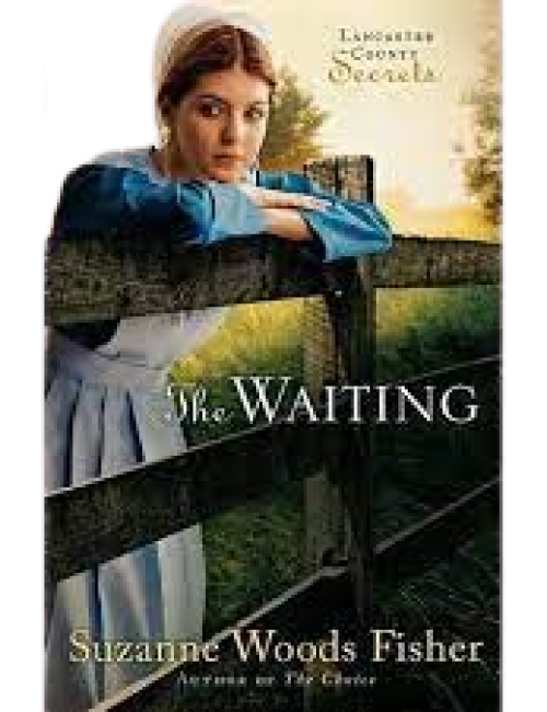 The Waiting (Lancaster County Secrets #2) by Suzanne Woods Fisher