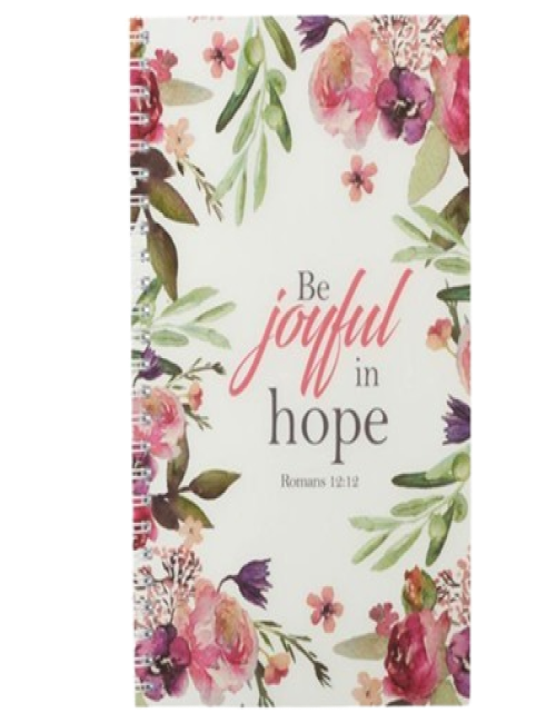 Be Joyful in Hope Spiral-  Bound Notebook
