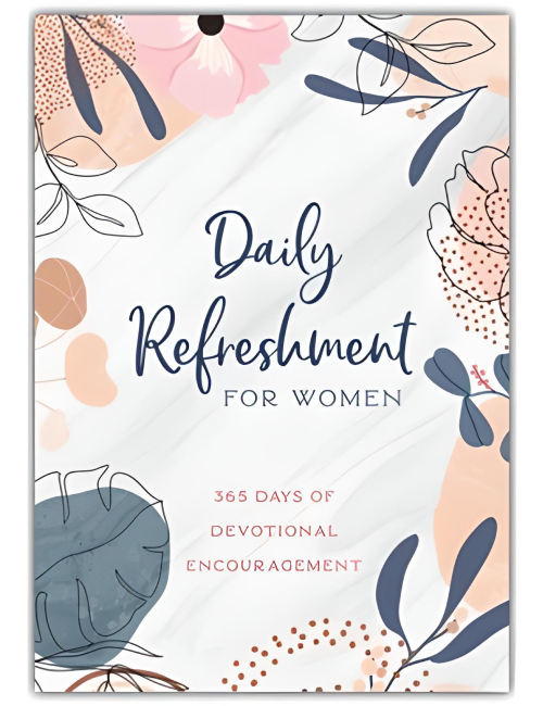 Daily Refreshment for Women: 365 Days of Devotional Encouragement