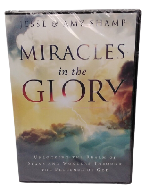 Miracles in the Glory by Jesse and Amy Shamp
