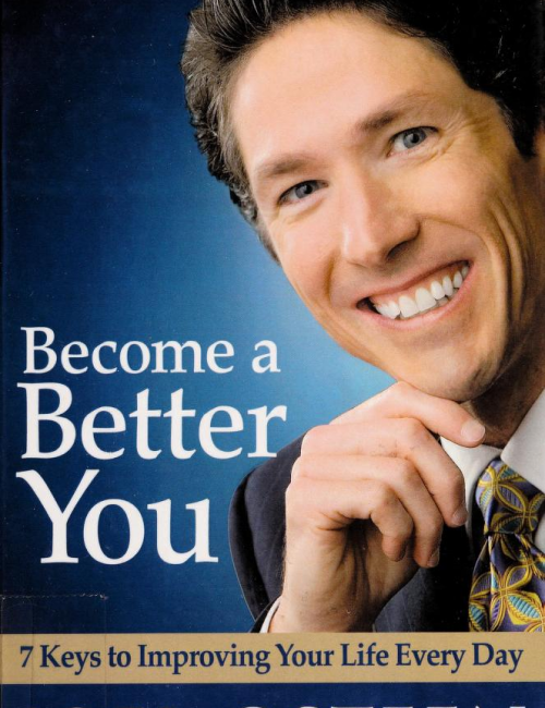 Become A Better You: 7 Keys To Improving Your Life Every Day by Joel Osteen