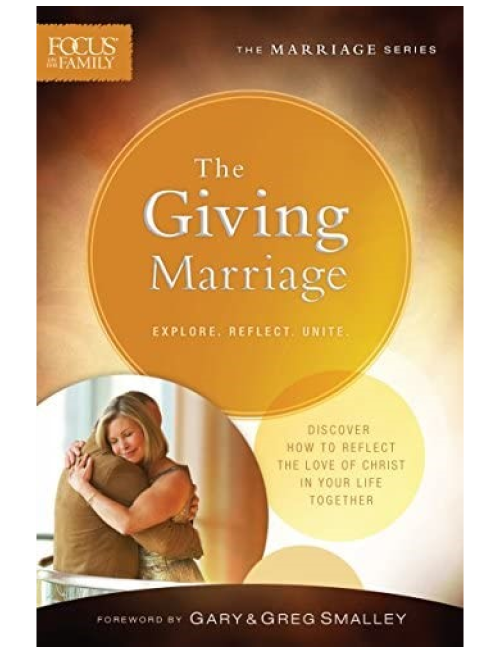 The Giving Marriage by Gary & Greg Smalley