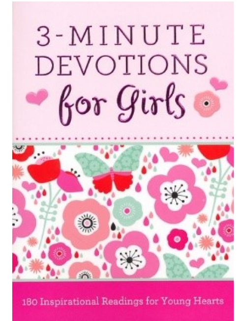 3-Minute Devotions for Girls: 180 Inspirational Readings for Young Hearts by Janice Thompson