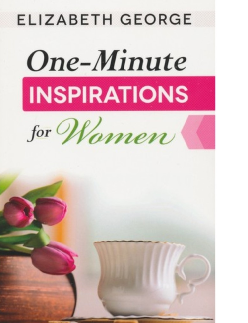 One-Minute Inspirations for Women  by Elizabeth George
